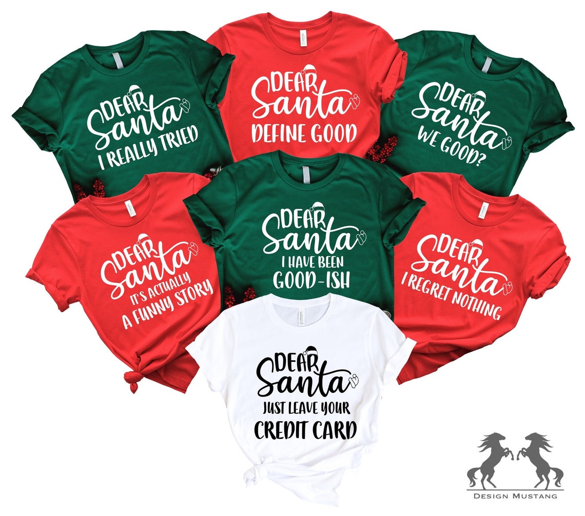 Dear Santa Shirts, Dear Santa Christmas Family Shirts, Dear Santa Group ...