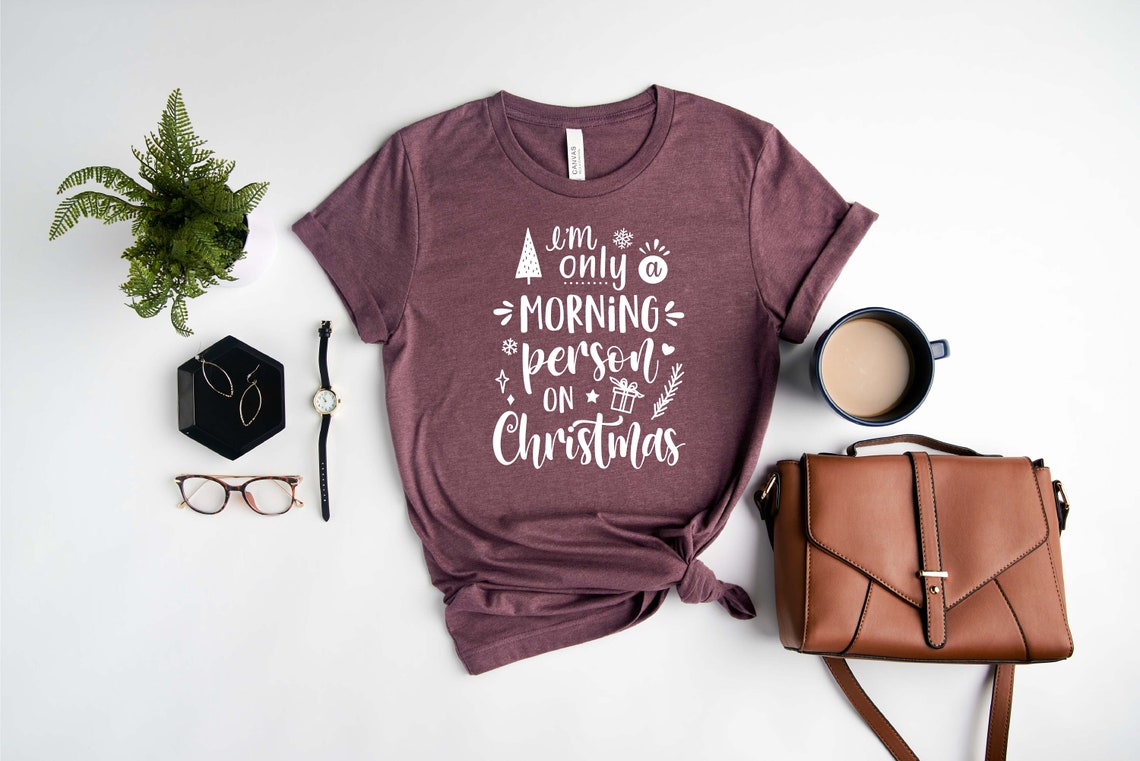 Im Only a Morning Person on Christmas Shirt - Funny Christmas Shirt - Christmas Morning tshirt - Gift for Kids - Family Shirt -Gift for Him