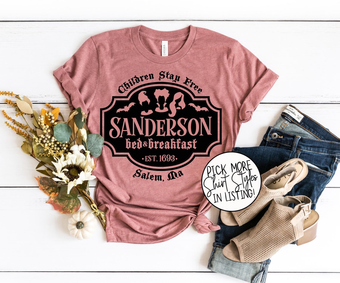 Sanderson Bed & Breakfast Tee Shirt - Halloween Movie Shirt - It's All Just A Bunch Of Hocus Pocus Shirt - Sanderson Sisters Shirt - Plus