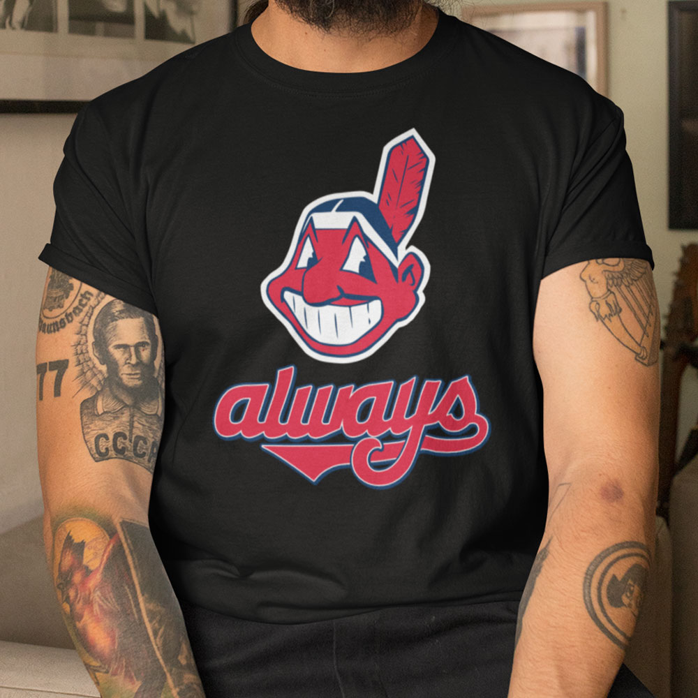 Cleveland Indians Always Chief Wahoo T Shirt | T-Shirt At Low Price