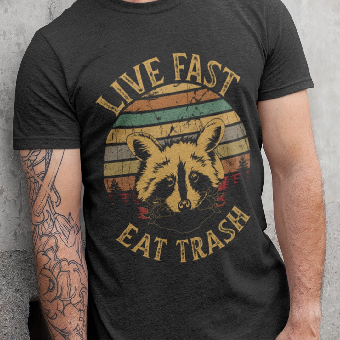 Live Fast Eat Trash Raccoon Shirt