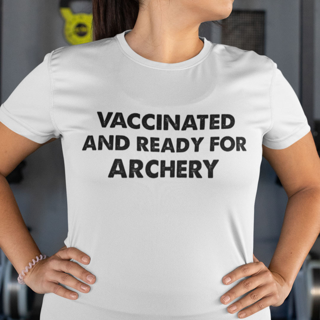 Vaccinated And Ready For Archery Shirt