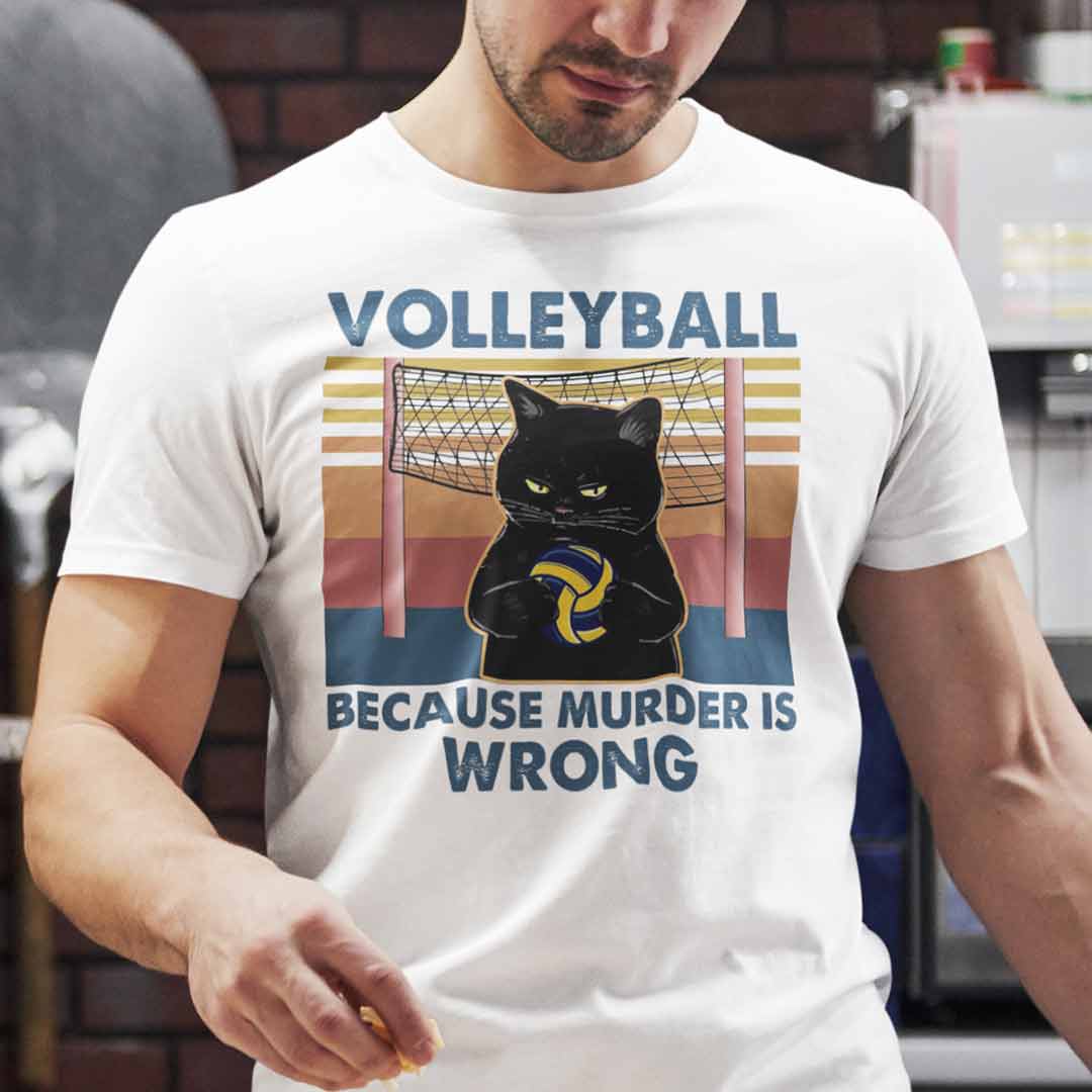Volleyball Because Murder Is Wrong Black Cat Shirt