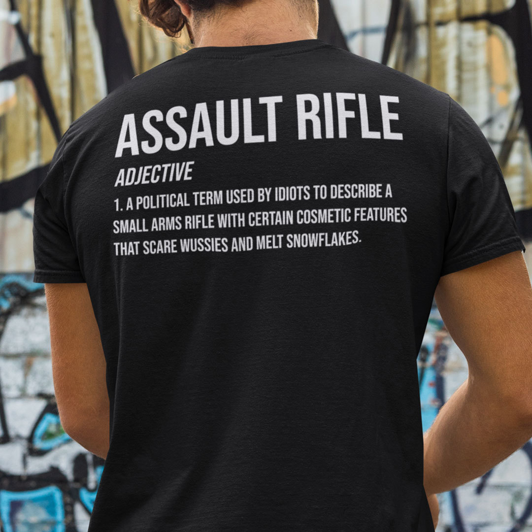 Funny Assault Rifle Definition Shirt Pro Gun