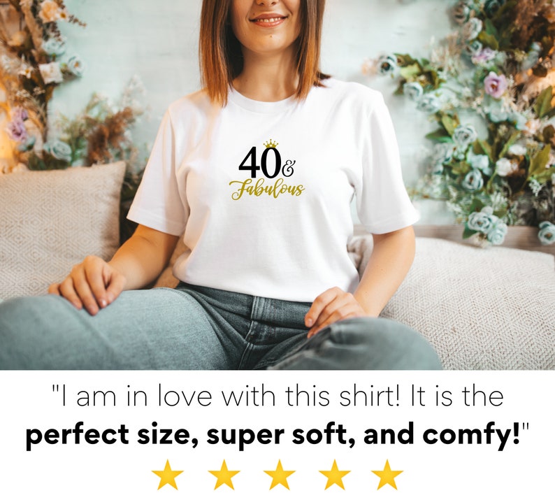 40 and Fabulous Shirt for Mom Birthday