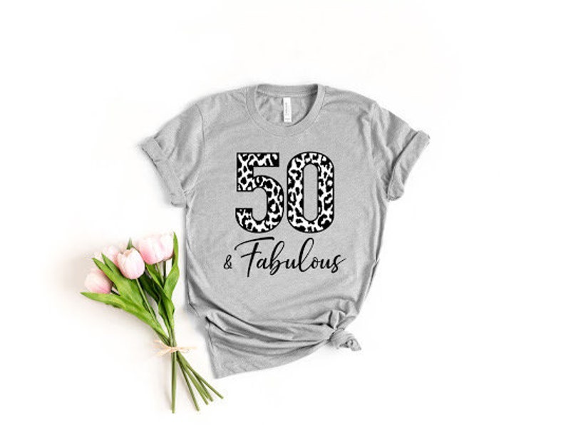 50 & Fabulous Birthday Shirt