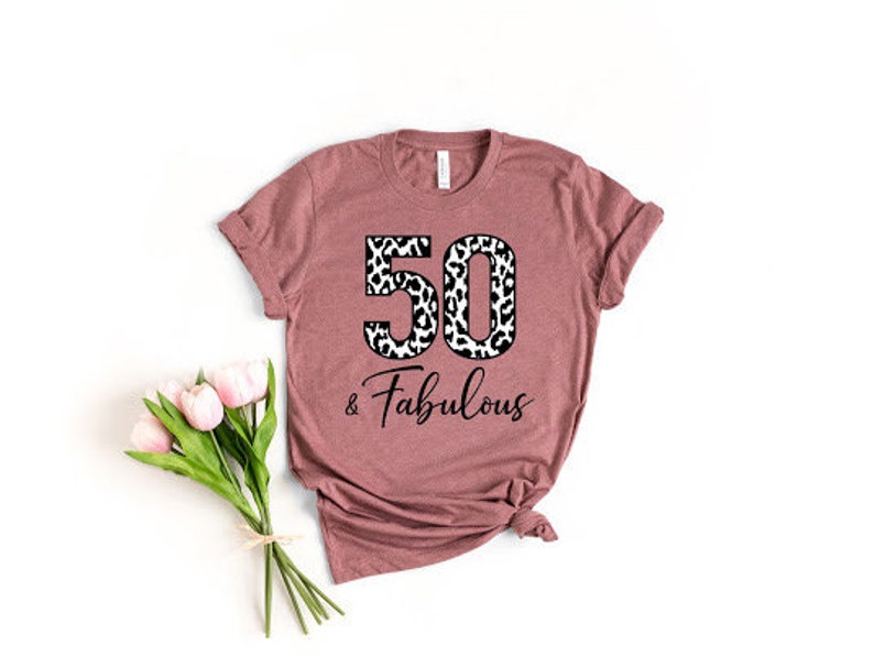 50 & Fabulous Birthday Shirt