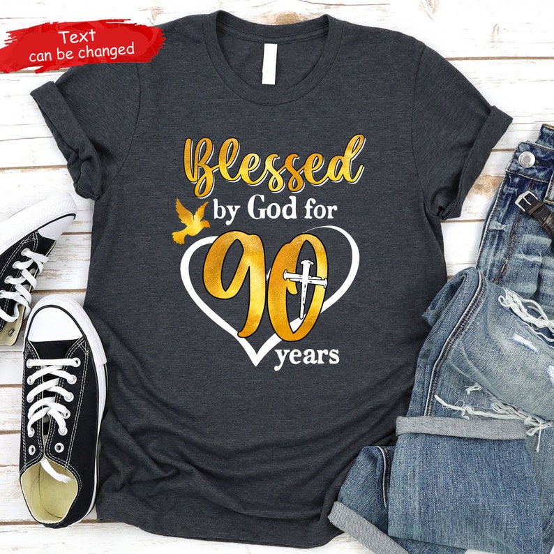 Blessed By God For 90 Years Shirt