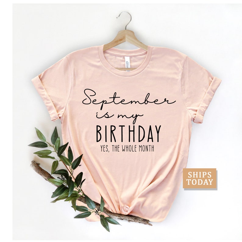 Funny Birthday September Birthday Shirt