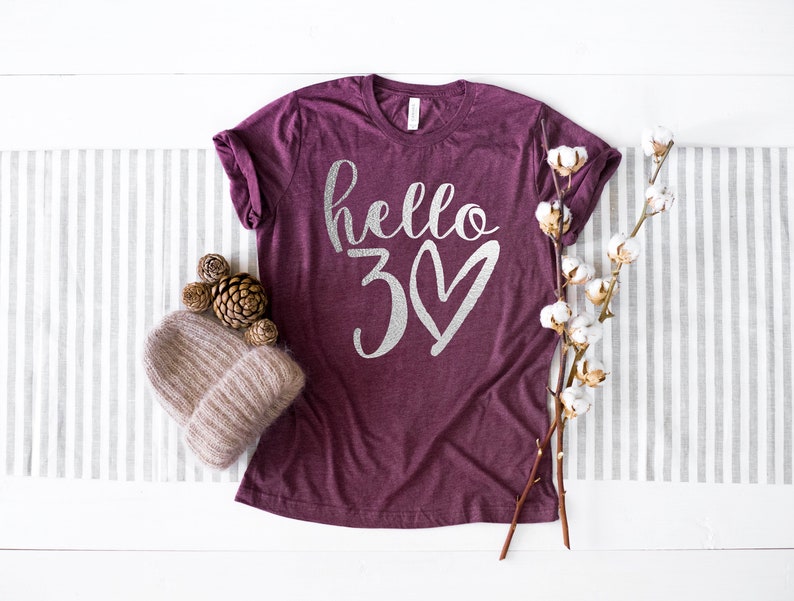Hello 30 Heart Shirt - 30th Birthday