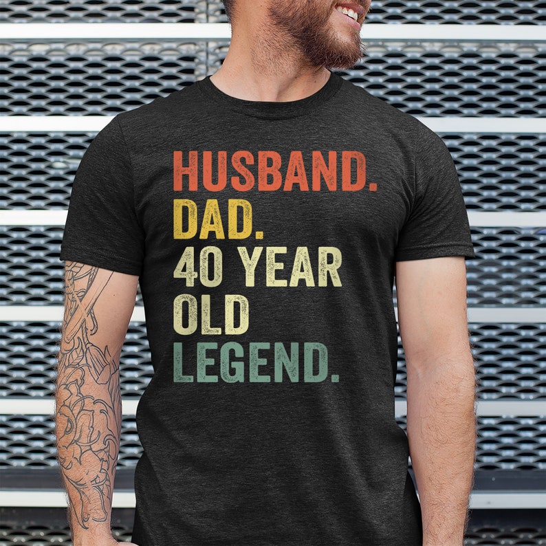 Husband Dad 40 Year Old Legend Shirt