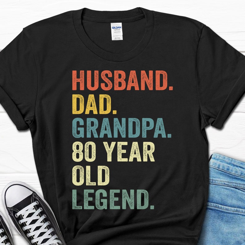 Husband Dad Grandpa 80 Year Old
