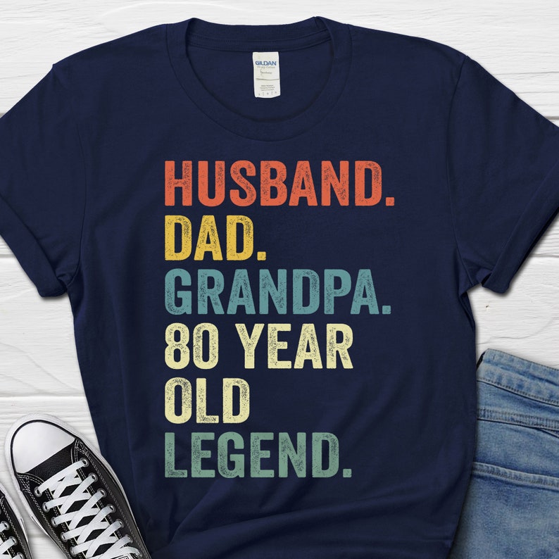 Husband Dad Grandpa 80 Year Old