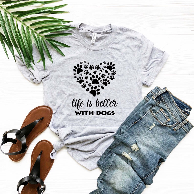 Life is Better with Dogs Shirt