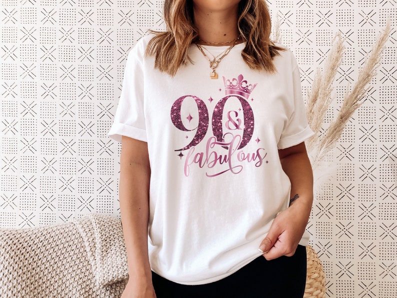 Ninety Fabulous Shirt, 90th Birthday