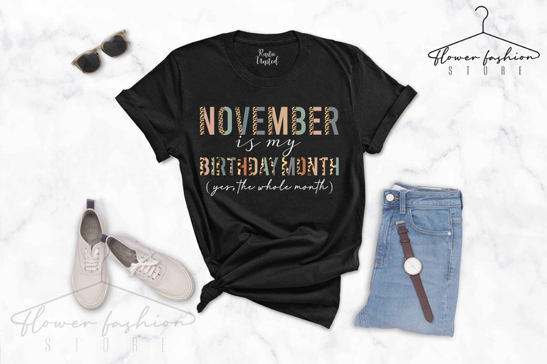 November Is My Birthday Shirt