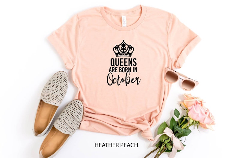 Queens Are Born In October Shirt