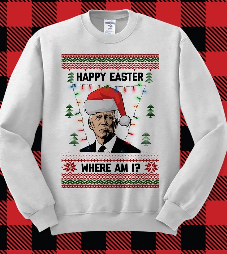 Ugly Christmas Sweater Happy Easter Joe Biden