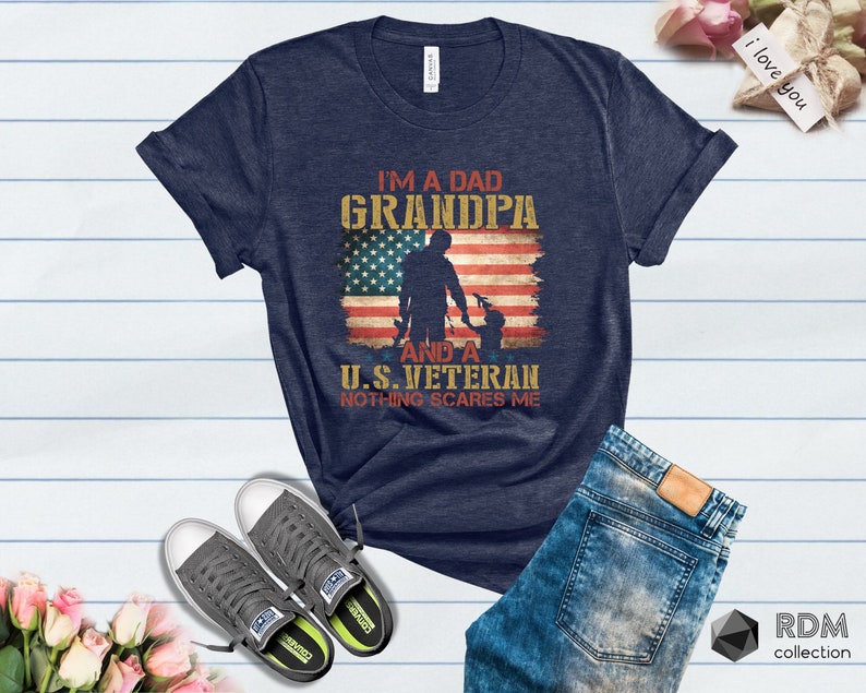 Veteran Shirt, I'm A Dad Grandpa