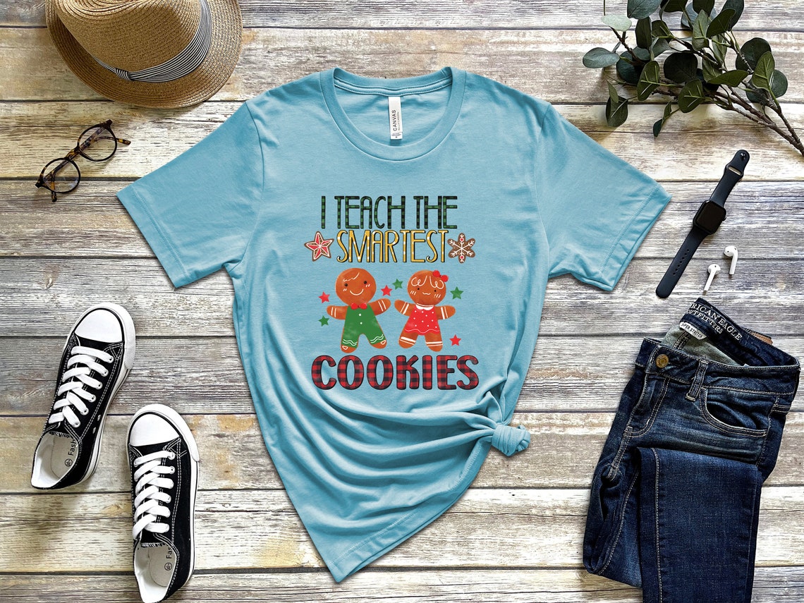 I Teach The Smartest Cookies Shirt