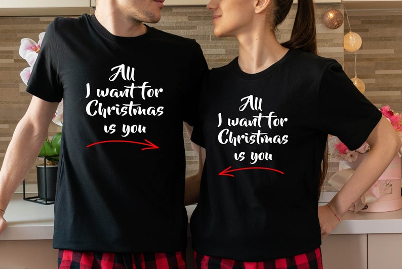 All I Want For Christmas Is You Shirt, Couples Holiday Shirt