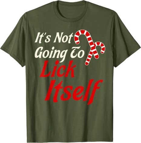 It's Not Going to Lick Itself Adult Funny Christmas