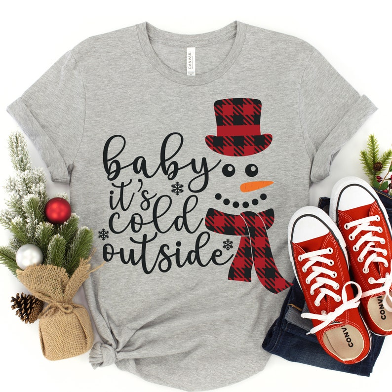 Baby Its Cold Outside Shirt, Holiday Shirt, Cute Christmas Shirt