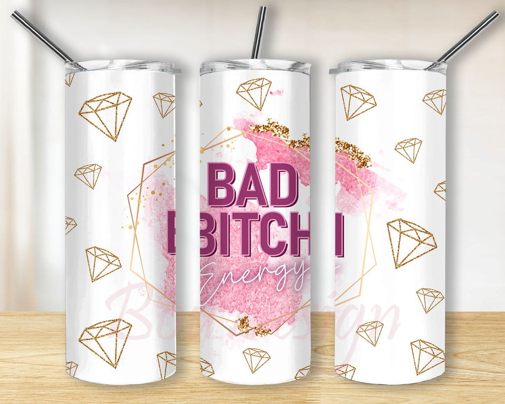 Bad Bitch Energy Gold Pink Beautiful With White Background Skinny Tumbler