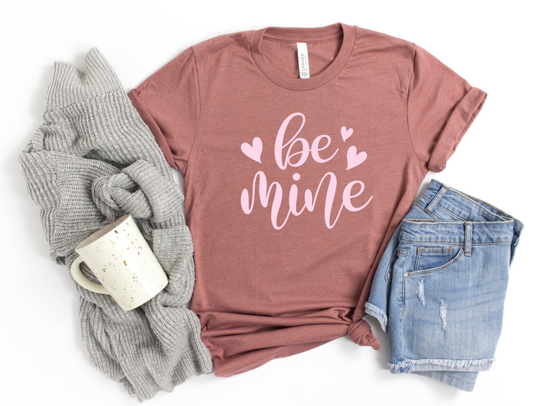 Be Mine Valentines Day T-Shirt Valentines Day Shirts For Women