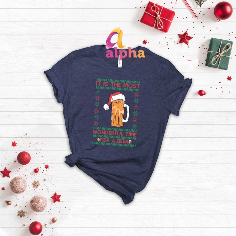 Beer Party Shirt, It's The Most Wonderful Time For A Beer Shirt