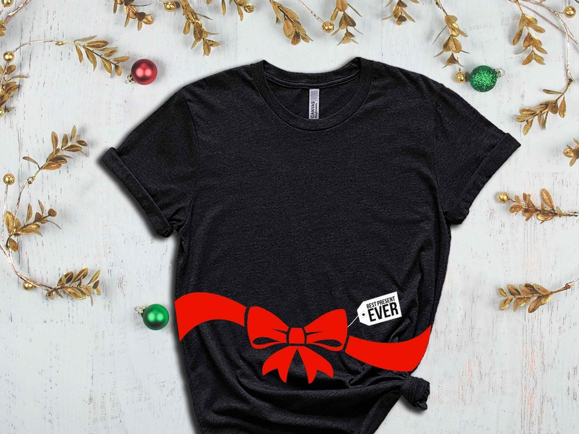 Best Present Ever T-Shirt, Christmas Maternity Shirt