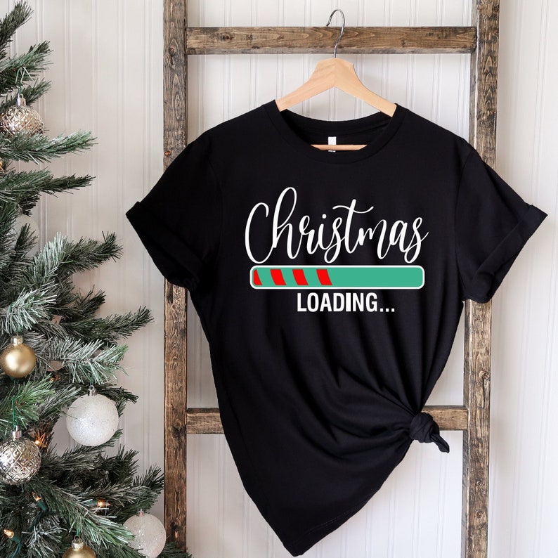 Christmas Loading Shirt, Loading Xmas Shirt