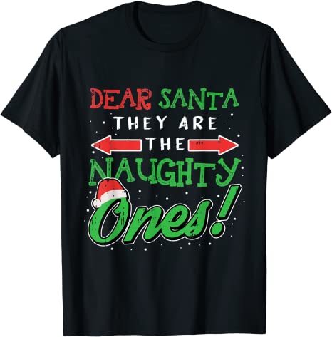 Dear Santa They Are The Naughty Ones Funny Christmas Gifts