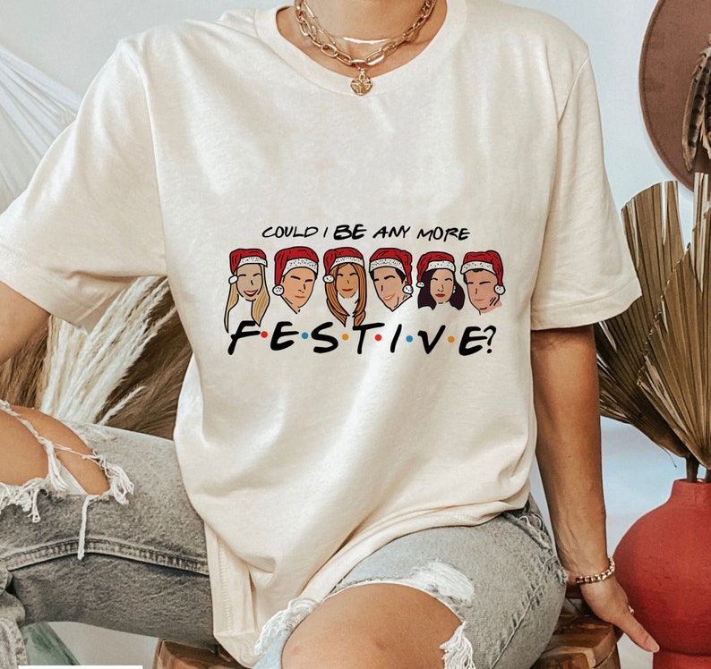 Festive Friends Christmas Shirt, Chandler Bing Quote T-shirt
