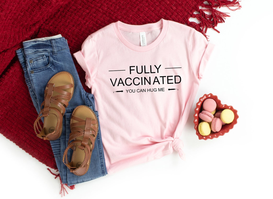 Fully Vaccinated Shirt, You can hug me Shirt, Valentines Day Shirt