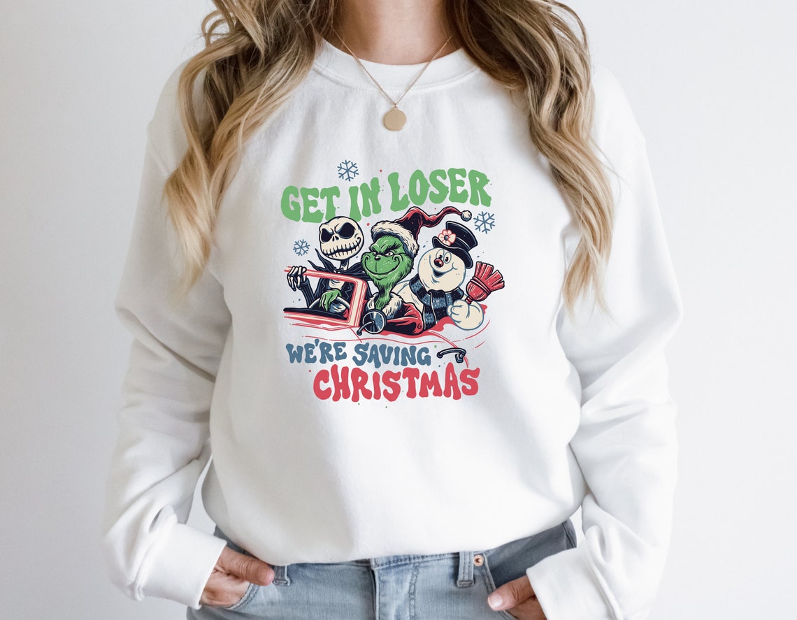 Get In Loser We Are Saving Christmas Shirt