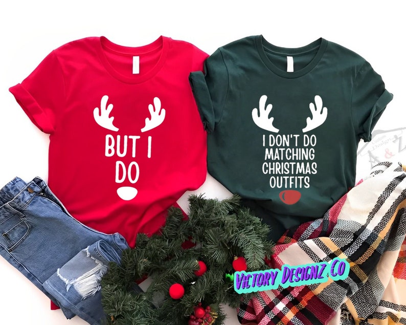 I Don't Do Matching Christmas Family Shirts