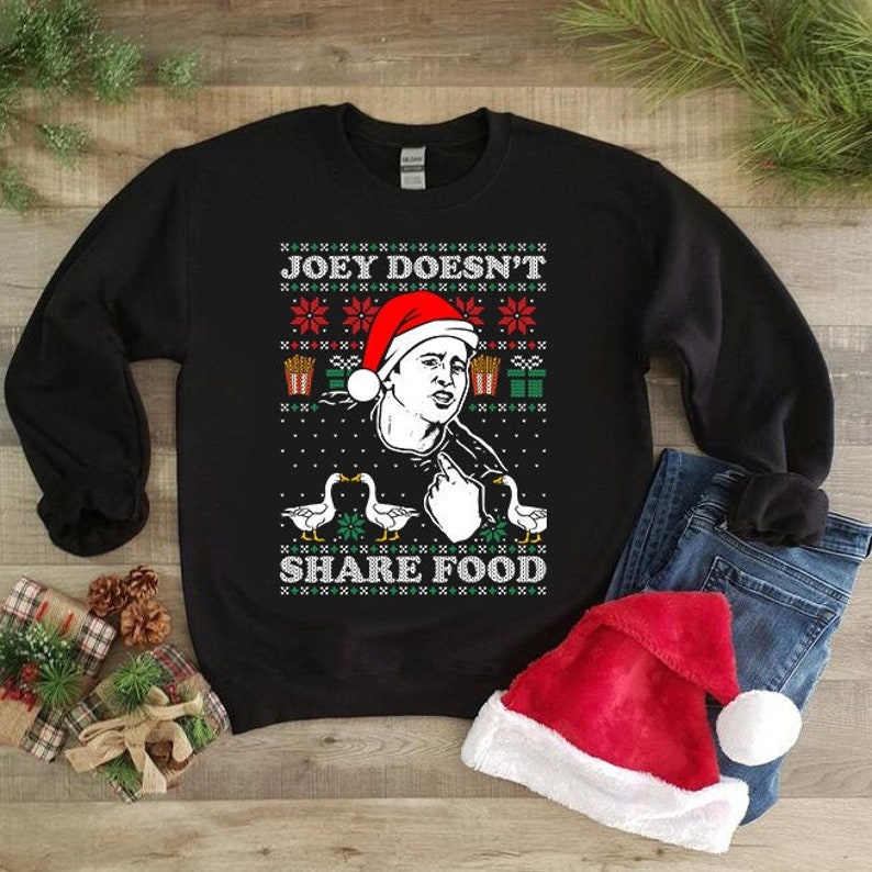 Joey Doesn't Share Presents Ugly Christmas Shirt, Friends TV Show Shirt