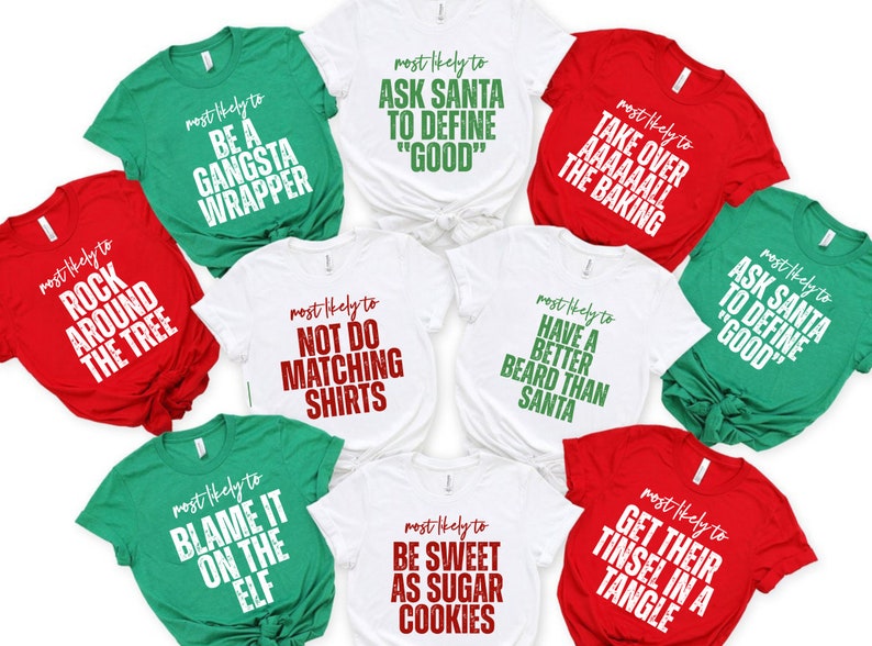 Most Likely to Christmas Shirts, Family Christmas Shirt, Most Likely to