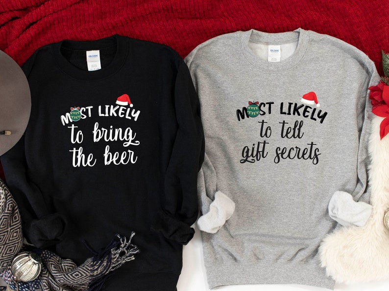 Most Likely to Sweatshirt, Family Christmas Secret