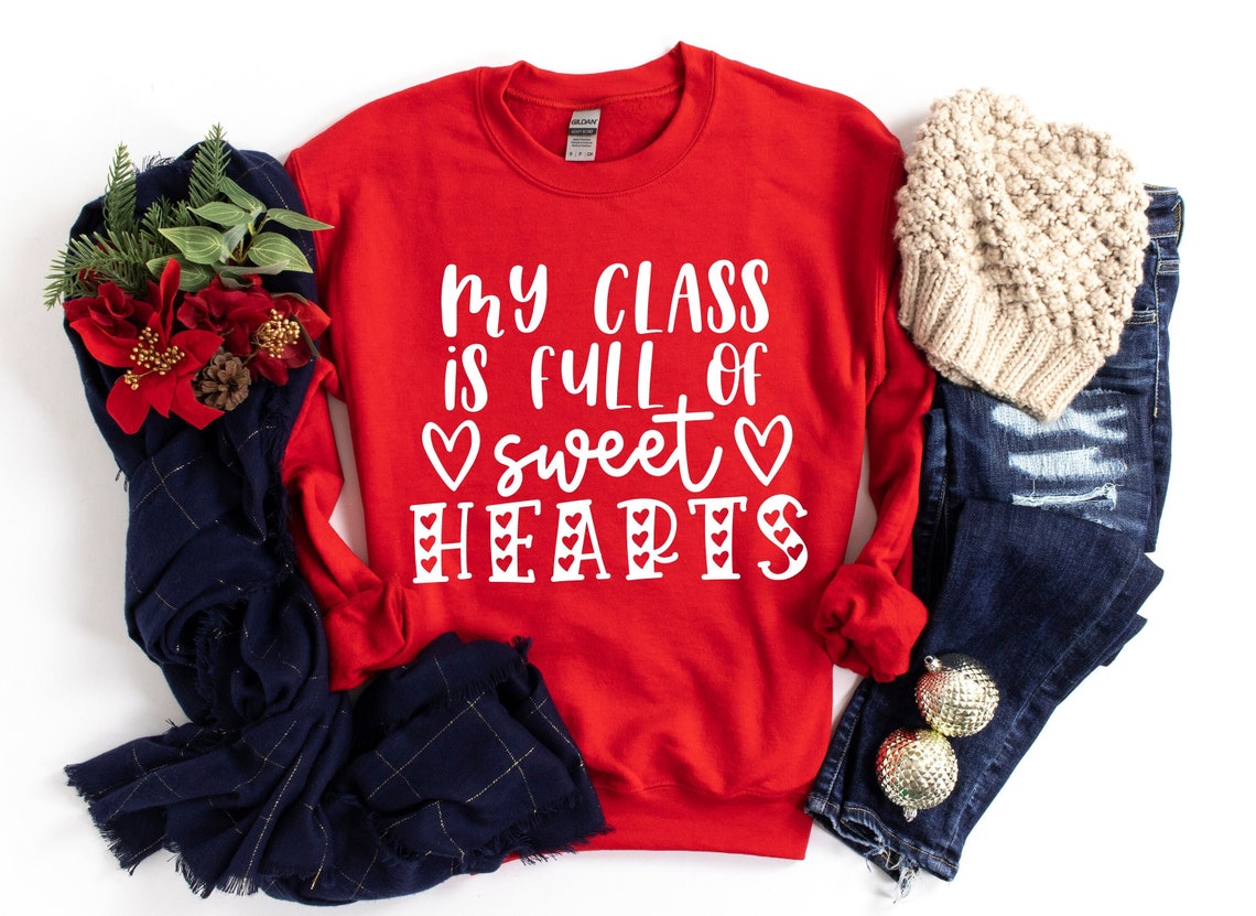 My Class Full Of Sweet Hearts Valentine's Day Teacher T-Shirt