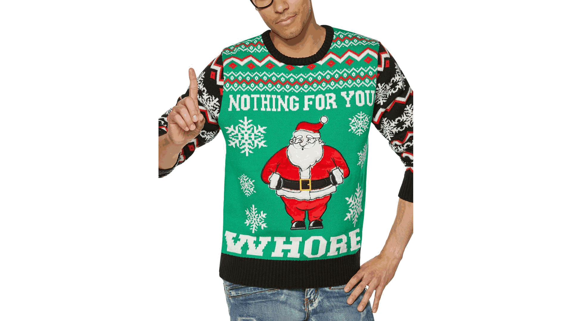 Nothing For You Whore Ugly Christmas Sweater