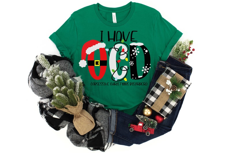 Obsessive Christmas Disorder Shirt Hoodie Sweatshirt