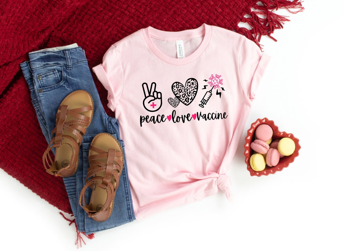 Peace love vaccinate Shirt, Quarantine Valentines