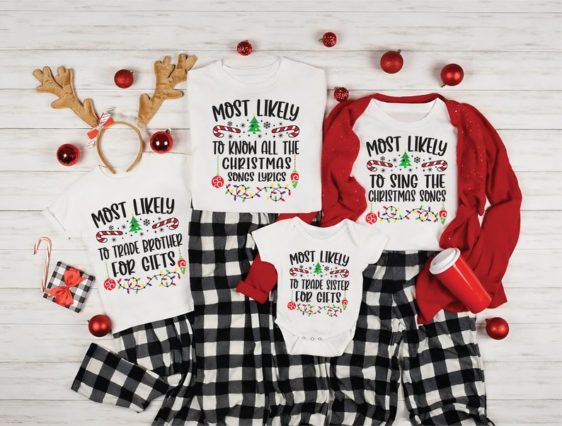 Quotes Most Likely Christmas Shirt, Family Matching Christmas