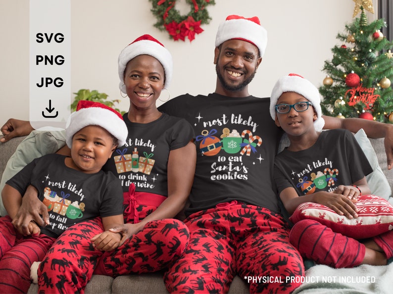Quotes Most Likely Christmas Shirt, Family Matching Christmas Shirts