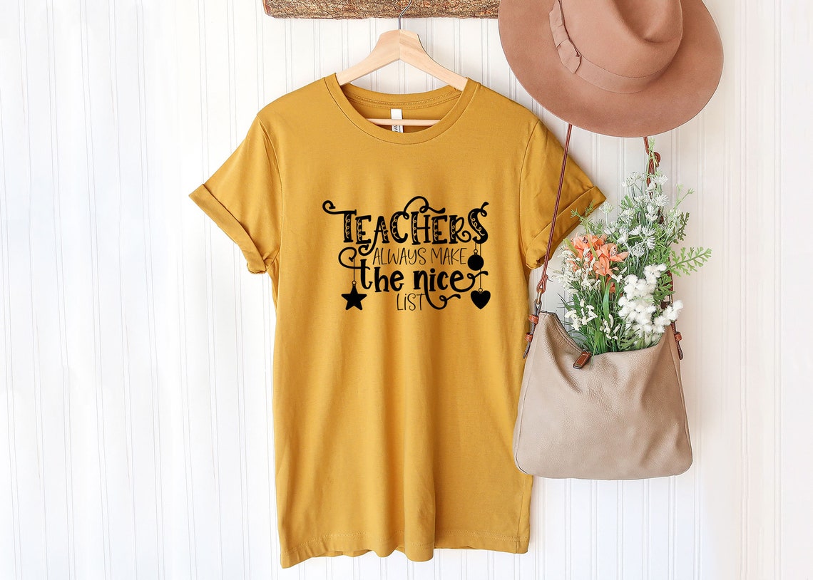 Teacher's Always Make The Nice List Shirt