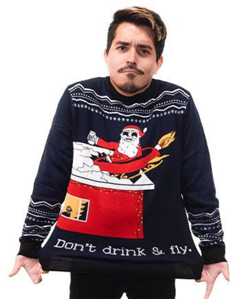 Ugly Sweater  Dont Drink n Fly Ugly Sweater, Bad Santa Sweater