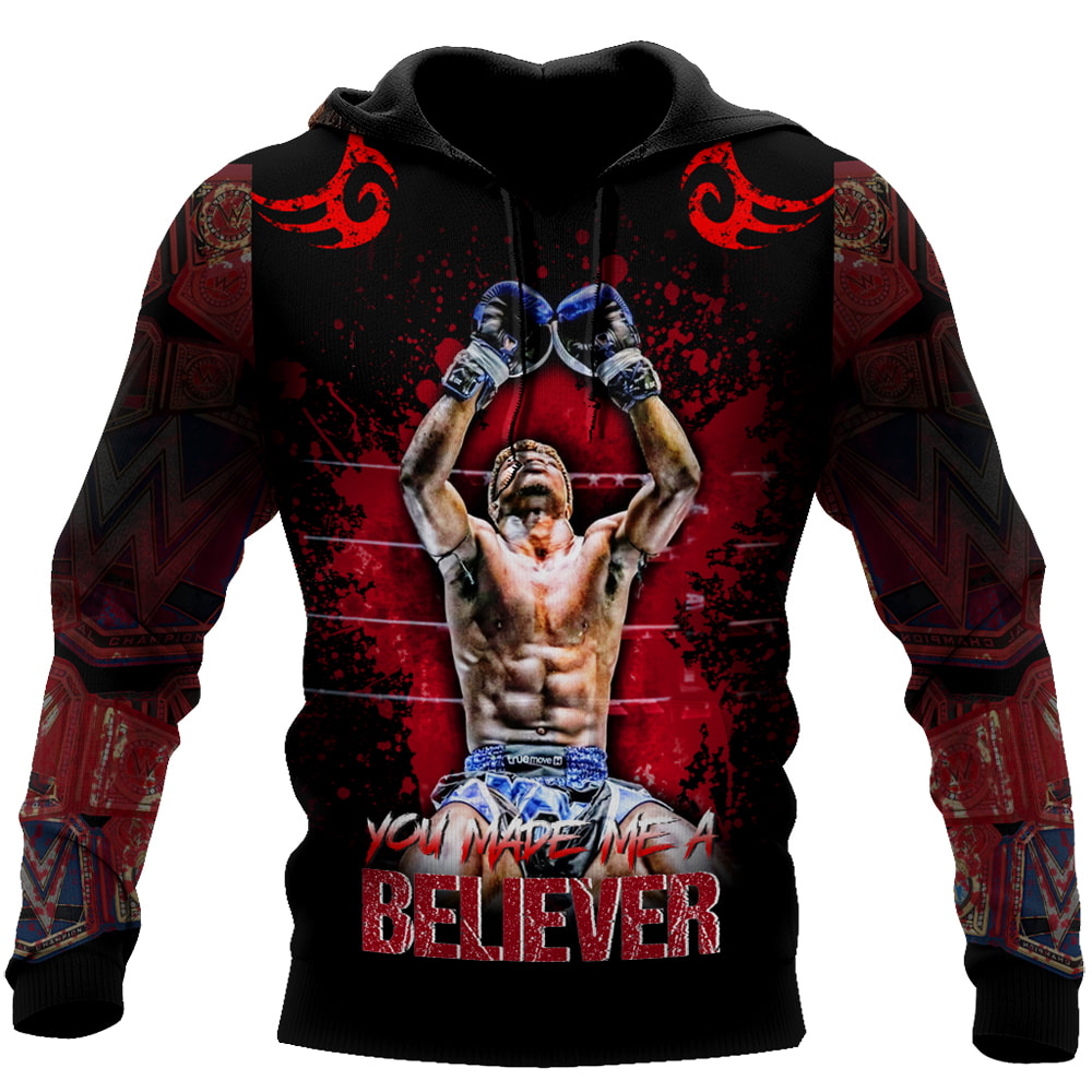 Believer Muaythai Kickboxing You Made Me 3D Hoodie, T-Shirt, Zip Hoodie, Sweatshirt For Men and Women
