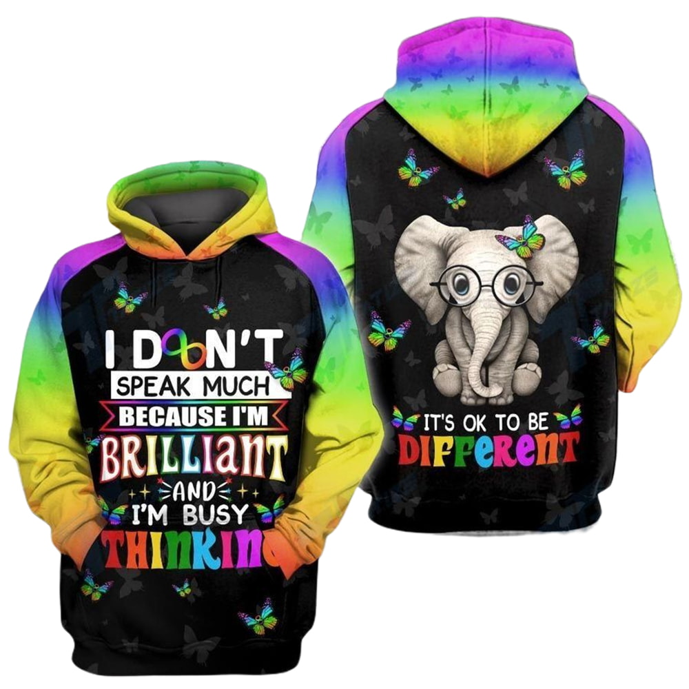 AUTISM ELEPHANT IT'S OK TO BE DIFFERENT I DONT SPEAK MUCH 3D Hoodie, T-Shirt, Zip Hoodie, Sweatshirt For Men and Women